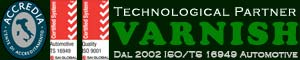 Varnish Technological Varnish Tech Partner. ISO 9001 Quality Certification and ISO/TS 16949 Quality Certification for Automotive sector